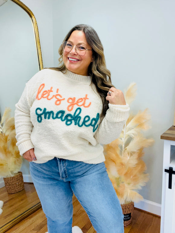 Let's Get Smashed Embroidery Sweater