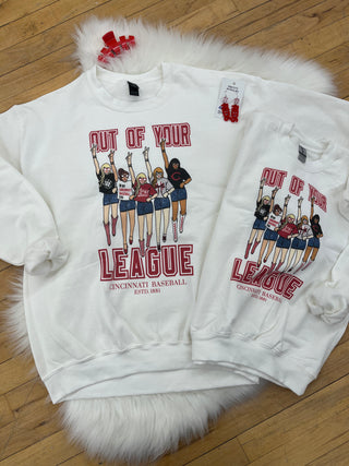 Cincinnati Out Of Your League Womens & Kids Crewneck